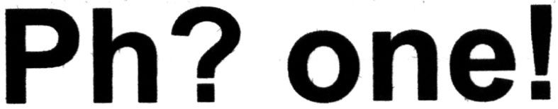 ph? one!