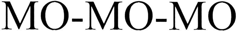 mo-mo-mo