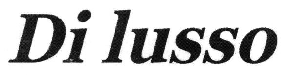 di lusso