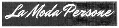 la moda persone