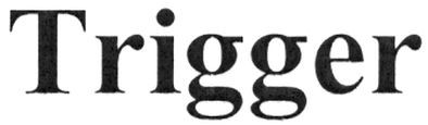 trigger
