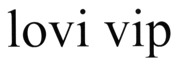 lovi vip