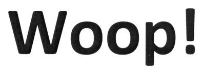 woop!