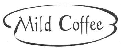 mild coffee
