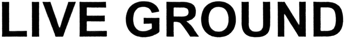 live ground