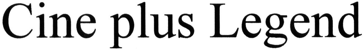 cine plus legend