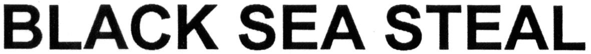 black sea steal