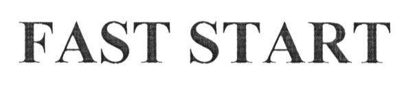 fast start