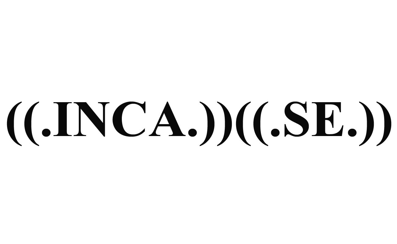 ((.inca.))((.se.))