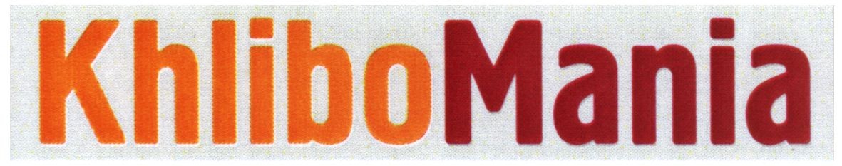 khlibomania