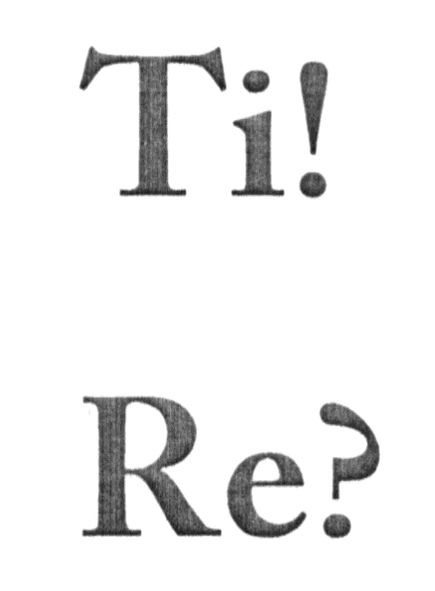 ti! re?