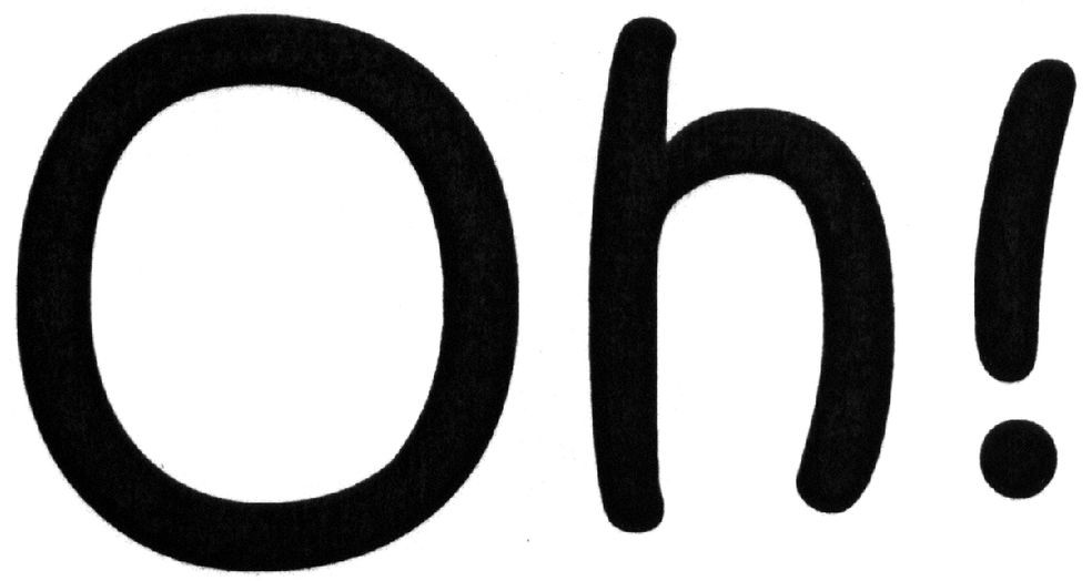 oh!