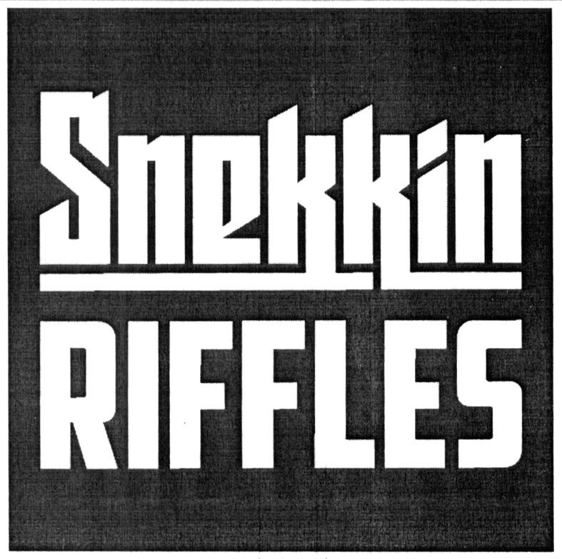snekkin riffles