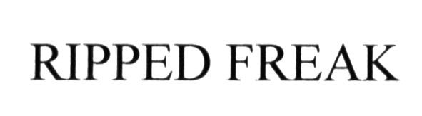 ripped freak