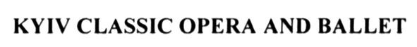 kyiv classic opera and ballet