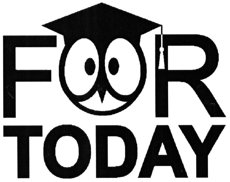 for today