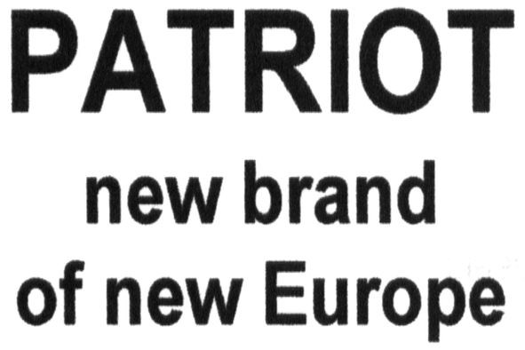 patriot new brand of new europe