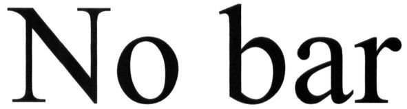 no bar