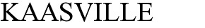 kaasville