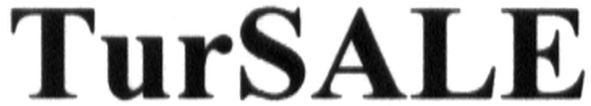 tursale