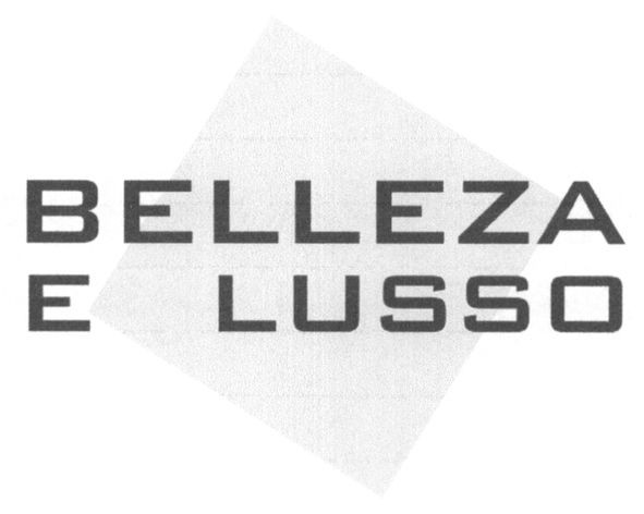 belleza e lusso