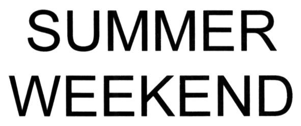 summer weekend
