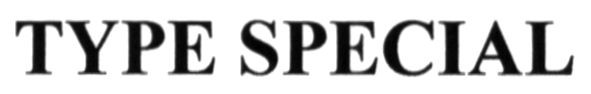 type special