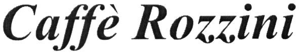 caffe rozzini