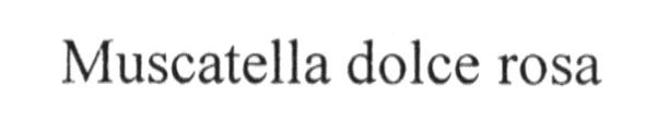muscatella dolce rosa