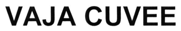 vaja cuvee