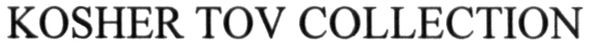 kosher tov collection