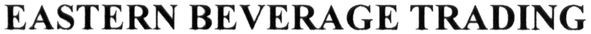 eastern beverage trading