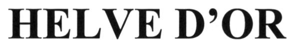 helve d`or