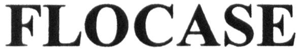 flocase