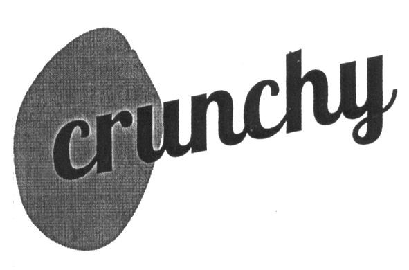 crunchy
