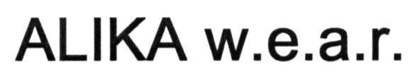 alika w.e.a.r.