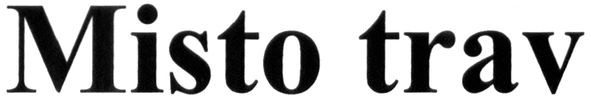 misto trav