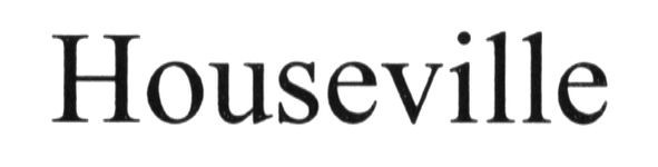 houseville