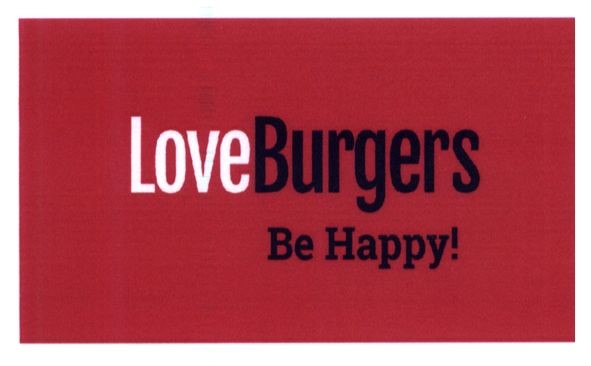 loveburgers be happy!