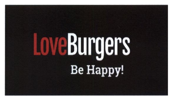 loveburgers be happy!