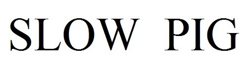 slow pig