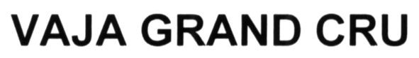 vaja grand cru