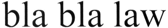 bla bla law