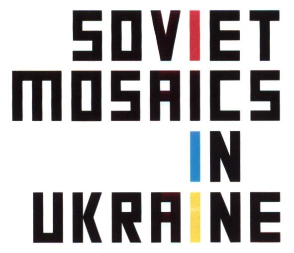 soviet mosaics in ukraine