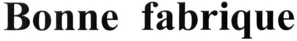 bonne fabrique