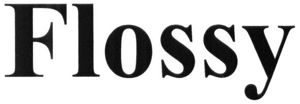 flossy