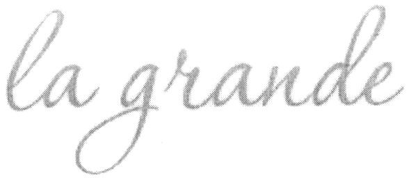 la grande