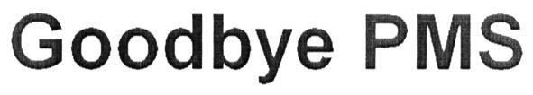 goodbye pms