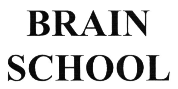 brain school