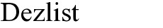 dezlist